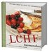 LCHF-husmanskost : den goda v�gen till h�lsa och viktminskning