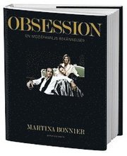 Obsession : en modefamiljs bek�nnelser (inbunden)