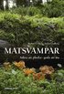 Matsvampar : s�kra att plocka, goda att �ta