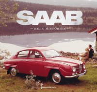 SAAB : hela historien (inbunden)