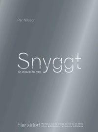 Snyggt : en stilguide f�r m�n (inbunden)