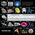 Grund�mnen : ett bildlexikon �ver universums alla k�nda atomer