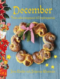 December : fr�n adventspyssel till ny�rspartaj (inbunden)