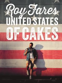 United States of Cakes : bakverk och sötsaker från den amerikanska västkusten (inbunden)