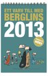 Ett varv till med Berglins - 2013