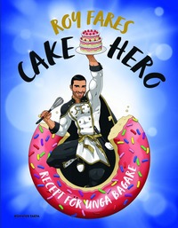 Cake Hero : recept fr unga bagare