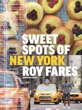 Sweet spots of New York : bakverk och stsaker frn New York