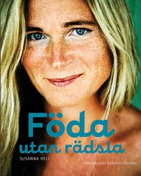 F�da utan r�dsla (inbunden)