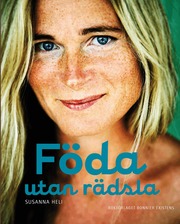 F�da utan r�dsla (inbunden)