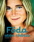 F�da utan r�dsla