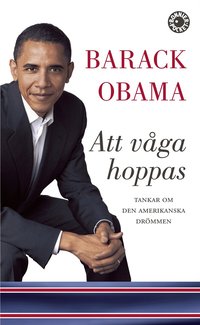 Att v�ga hoppas : tankar om den amerikanska dr�mmen (pocket)