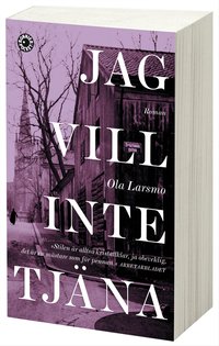 Jag vill inte tj�na (pocket)