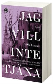 Jag vill inte tj�na (pocket)
