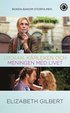 Lyckan, k�rleken & meningen med livet