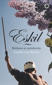 Eskil : riddaren av syrenbersån (pocket)