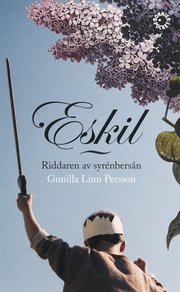 Eskil : riddaren av syrenbers�n (pocket)
