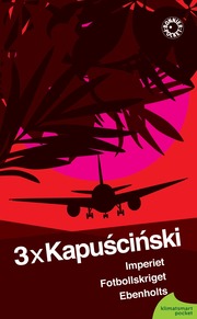 3 x Kapuscinski (pocket)