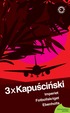 3 x Kapuscinski