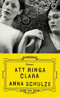 Att ringa Clara (inbunden)
