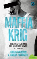Maffiakrig : nio avr�ttade m�n och staden de levde i
