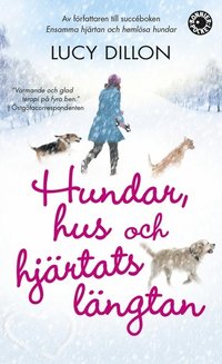 Hundar, hus och hj�rtats l�ngtan (pocket)