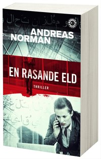 En rasande eld av Andreas Norman