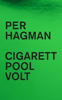 Cigarett ; Pool ; Volt