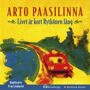 Livet �r kort Rytk�nen l�ng (ljudbok)