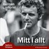 Mitt i allt : historien om Herman Lindqvist om han f�r ber�tta den sj�lv