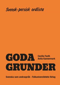 Goda Grunder svensk-persisk ordlista (h�ftad)