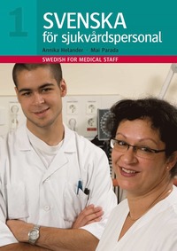 Svenska f�r sjukv�rdspersonal 1, bok + cd (h�ftad)