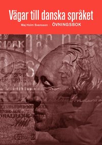 V�gar till danska spr�ket �vningsbok (h�ftad)