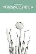 Odontologisk svenska : handbok fr utlndska tandlkare