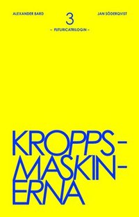 Kroppsmaskinerna (h�ftad)