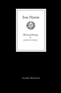 Ivar Harrie : Minnesteckning (inbunden)