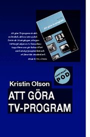 Att g�ra TV-program (h�ftad)