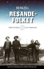 Resandefolket : fr�n tattare till traveller (h�ftad)