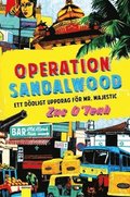 Operation Sandalwood : ett ddligt uppdrag fr Mr. Majestic