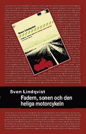 Fadern, sonen och den heliga motorcykeln : ess�er (h�ftad)
