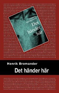 Det h�nder h�r (h�ftad)