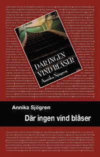 D�r ingen vind bl�ser (inbunden)