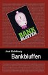 Bankbluffen : s� blir du bl�st p� dina pengar