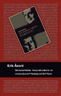 Det dunkelt tnkta : konspirationsteorier om morden p John F. Kennedy och Olof Palme