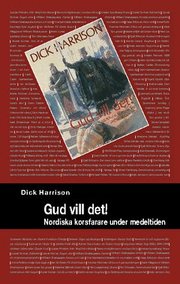 Gud vill det! : nordiska korsfarare under medeltiden (h�ftad)