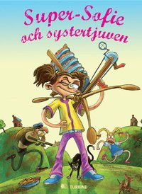 Super-Sofie och systertjuven (inbunden)