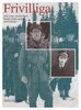 Frivilliga : tv� unga m�nniskors kamp under andra v�rldskriget (kartonnage)