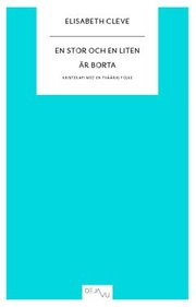 En stor och en liten �r borta : kristerapi med en tv��rig pojke (h�ftad)