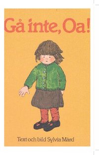 G� inte, Oa! (h�ftad)