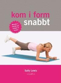 Kom i form snabbt : minska 1 storlek p� endast 4 veckor (kartonnage)