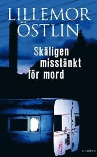 Sk�ligen misst�nkt f�r mord (inbunden)